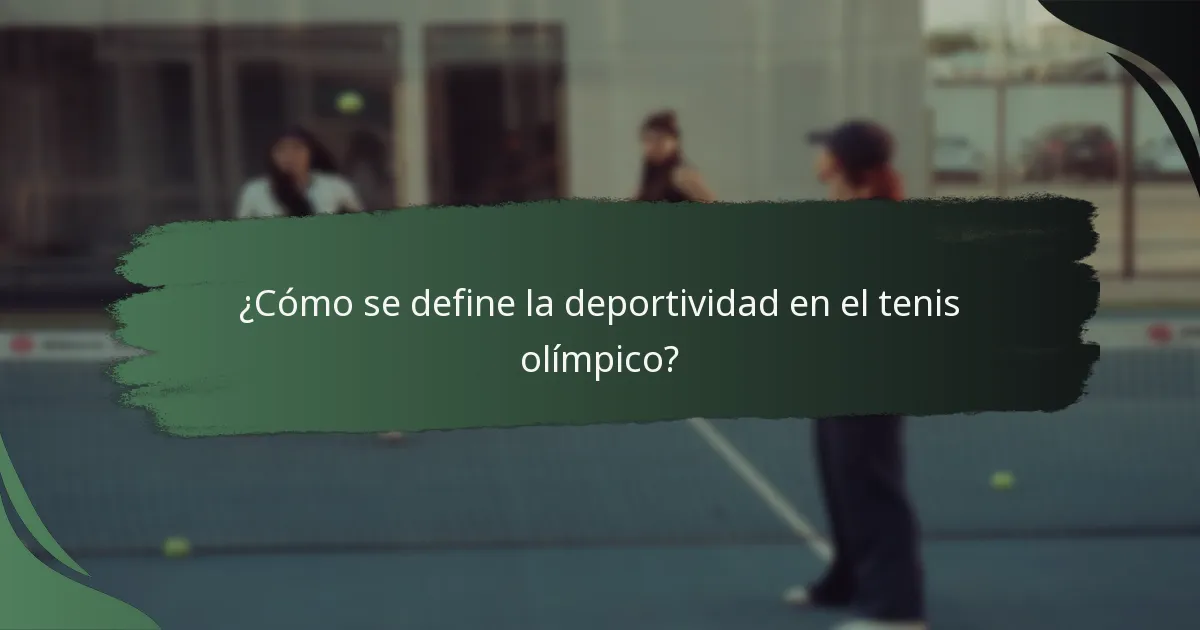 ¿Cuáles son las responsabilidades de los jugadores de tenis olímpicos?