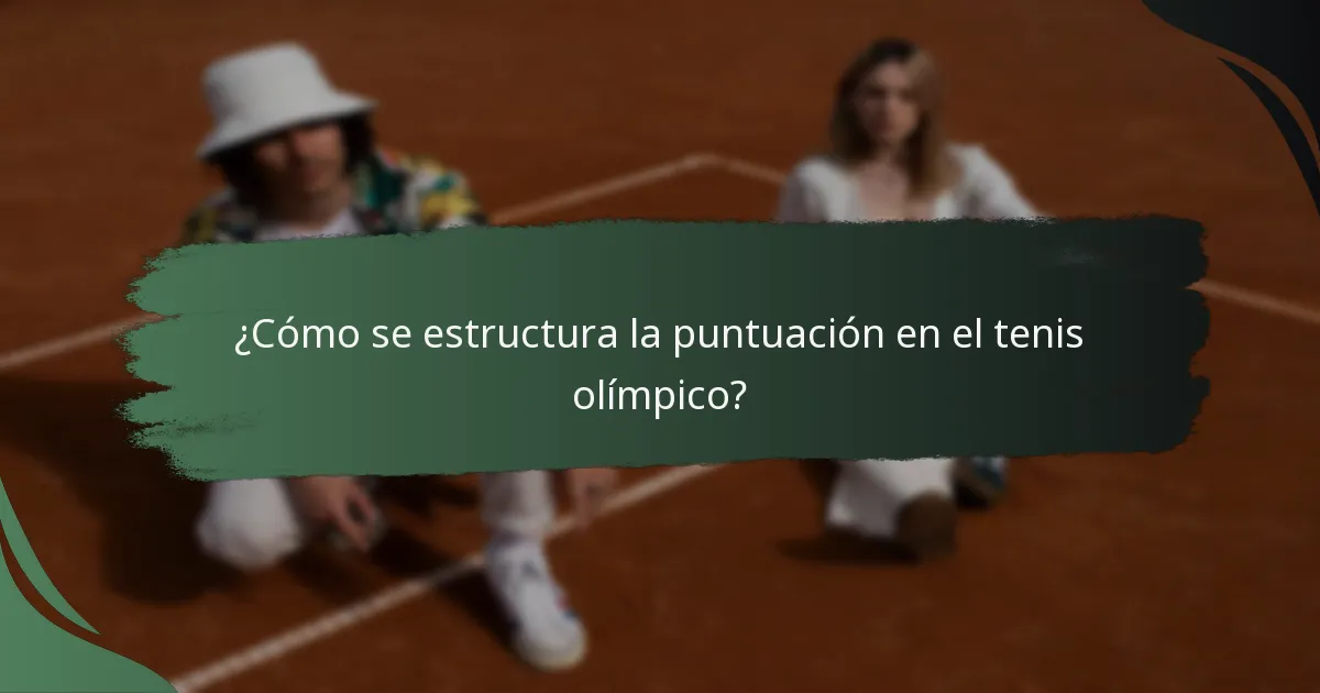 ¿Cuáles son las reglas clave que rigen el tenis olímpico?